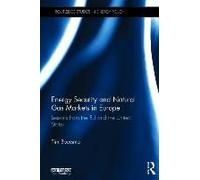 Energy Security And Natural Gas Markets In Europe