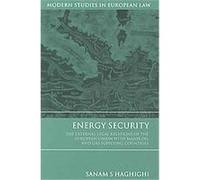 Energy Security, Modern Studies in European Law Sanam Salem Haghighi (Auteur)