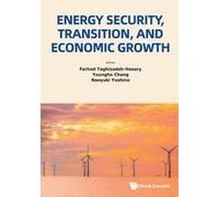 Energy Security, Transition, And Economic Growth