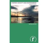 Energy Society and Environment by David Elliott David Elliott (Auteur)