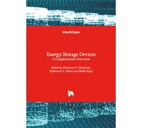 Energy Storage Devices - A Comprehensive Overview