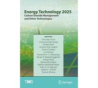 Energy Technology 2025: Carbon Dioxide Management and Other Technologies