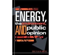 Energy the Environment and Public Opinion by Eric R.A.N. Smith Eric R. A. N. Smith (Auteur)