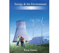 Energy & the Environment: Choices and Challenges in a Changing World