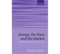 Energy, the State, and the Market Dieter Helm (Auteur)