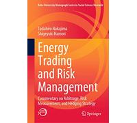 Trading énergétique et gestion des risques – Arbitrage, mesure du risque et couverture