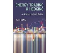 Energy Trading Hedging by Tom Seng Tom Seng (Auteur)