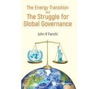 Energy Transition And The Struggle For Global Governance