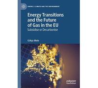Energy Transitions And The Future Of Gas In The Eu