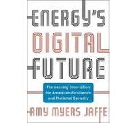 Energys Digital Future - Amy Myers Jaffe - Columbia University Press - Livre en Anglais - Hardback Amy Myers JaffeAmy Myers Jaffe (Auteur)