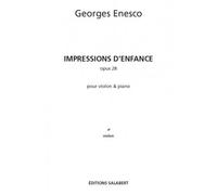 ENESCO G. - IMPRESSIONS D'ENFANCE, OP. 28 - VIOLON ET PIANO