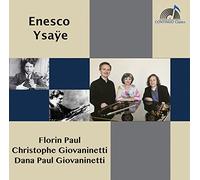 Enesco - Ysaÿe : Sonates pour Violons et Piano