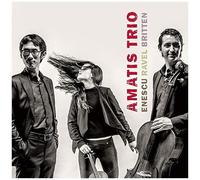 Enescu / Ravel / Britten – Trios pour Piano