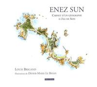 Enez Sun - Carnet D'un Géographe À L'île De Sein