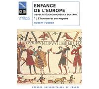 Enfance de l'Europe, aspects économiques et sociaux, tome 1 : L'Homme et son espace