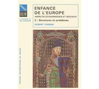 Enfance de l'Europe. Aspects économiques et sociaux. Tome 2 - Structures et problèmes - Robert Fossier - Puf - Livre