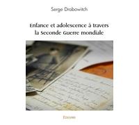 Enfance et adolescence à travers la Seconde Guerre mondiale