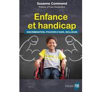 Enfance et handicap: Discrimination, pouvoir d'agir, inclusion
