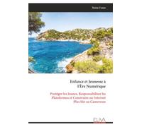 Enfance et Jeunesse à l’Ère Numérique: Protéger les Jeunes, Responsabiliser les Plateformes et Construire un Internet Plus Sûr au Cameroun