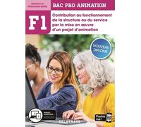 Enfance Et Personnes Âgées Bac Pro Animation F1 - Contribution Au Fonctionnement De La Structure Ou Du Service Par La Mise En Oeuvre D'un Projet D'animation