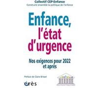 Enfance, l'état d'urgence COLLECTIF CEP-ENFANCE (Auteur)