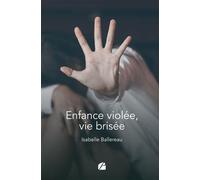 Enfance violée, vie brisée