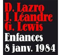Enfances – 8 janvier 1984 – CD – F & R