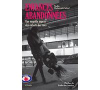 Enfances abandonnées: Une enquête auprès des enfants des rues