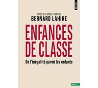 Enfances de classe De l'inégalité parmi les enfants - Collectif - Points - Poche - Essai