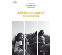 Enfances et jeunesses en migration - Virginie Baby-Collin - Cavalier Bleu Eds - broché - Essai