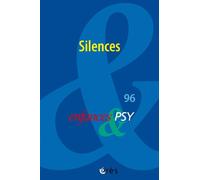 Enfances & psy 96 - Le silence, ça risque de faire du buit