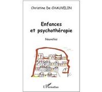 Enfances et psychothérapie Christine de Chauvelin (Auteur)