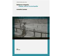 Enfances inégales: Classe, race et vie de famille