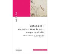 Enfances : memoire sans temps, corps orphelin - Irène Nigolian - In Press Eds - broché - Etude