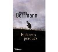 Enfances perdues Mechtild Borrmann (Auteur)