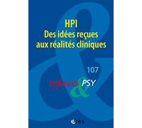 Enfances & psy 107 - HPI. Des idées reçues aux réalités cliniques - Collectif - Eres - broché - Revue