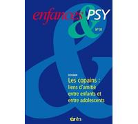 Enfances & psy 31 - Les copains-les liens d'amitié entre enfants et adolescents