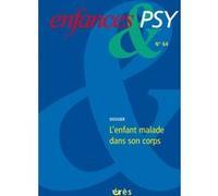 Enfances & psy 64 - L'enfant malade dans son corps