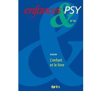 Enfances & psy 82 - L'enfant et le livre