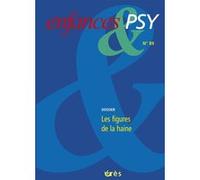 Enfances & psy 89 - Les figures de la haine Didier Lauru (Auteur), Jean-Yves Le Fourn (Auteur)