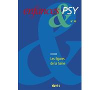 Enfances & psy 89 - Les figures de la haine - Didier Lauru - Eres - broché - Revue