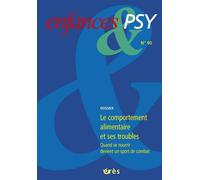 Enfances & psy 90 - le comportement alimentaire et ses troubles Quand se nourrir devient un sport de combat - Collectif - Eres - broché - Revue