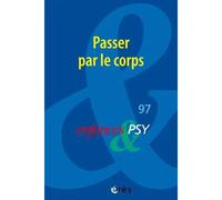 Enfances & Psy 97 - "Passer Par Le Corps