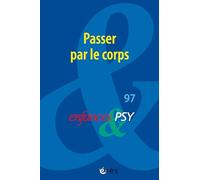 Enfances & Psy 97 - Passer par le corps