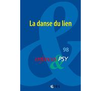 Enfances & psy 98 - La danse du lien - Collectif - Eres - broché - Revue
