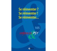 Enfances & psy n°105 - Lorsque les professionnels se réinventent... - Collectif - Eres - broché - Revue