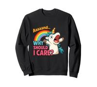 Enfant barré Big Sister Unicorn Why Should I m Care Sweatshirt