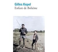 Gilles Kepel – Enfant de Bohême – Roman – Poche (Gallimard)