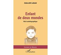 Enfant de deux mondes: Récit autobiographique