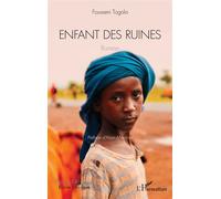 Enfant des ruines - Fousseni Togola - L'harmattan - broché - Roman